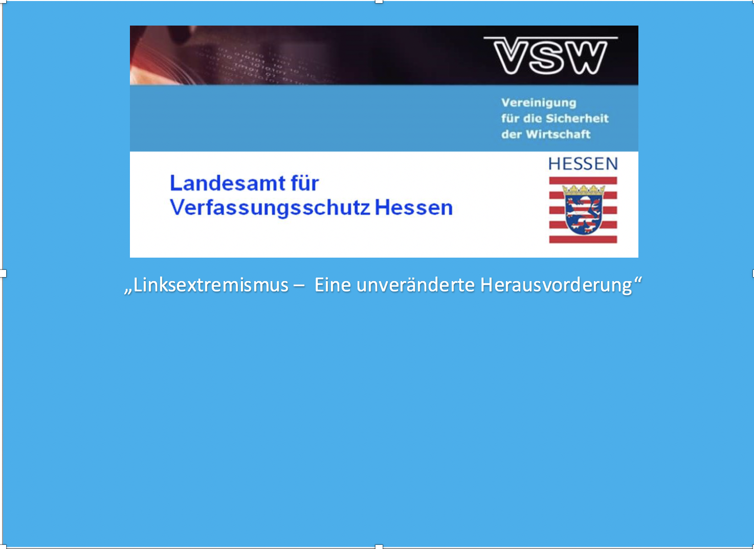 4. Veranstaltung des LfV Hessen – VSW e.V. mit Unterstützung durch KRAISS WILKE & KOLLEGEN